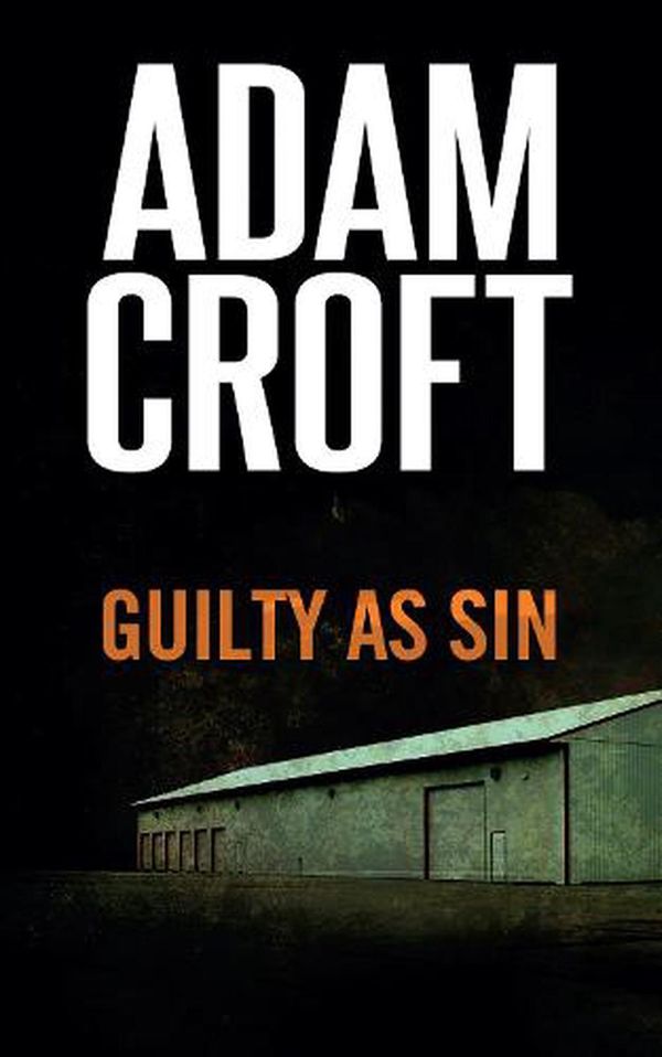 Cover Art for 9781912599585, Guilty as Sin: 2 by Adam Croft