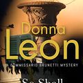 Cover Art for B0BHN5R5W5, So Shall You Reap by Donna Leon