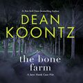 Cover Art for B07C35HCGR, The Bone Farm by Dean Koontz