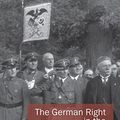 Cover Art for 9781782383529, The German Right in the Weimar Republic: Studies in the History of German Conservatism, Nationalism, and Antisemitism by Larry Eugene Jones