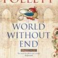 Cover Art for 9780330456920, World Without End by Ken Follett