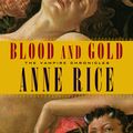 Cover Art for 9780679454496, Blood and Gold by Anne Rice