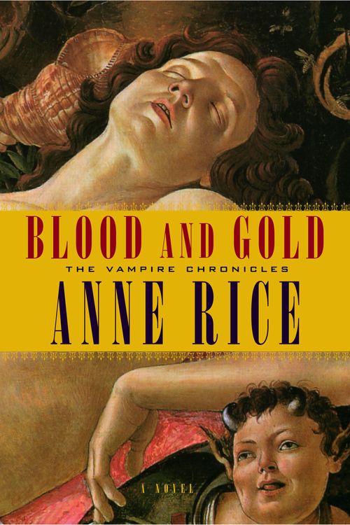 Cover Art for 9780679454496, Blood and Gold by Anne Rice