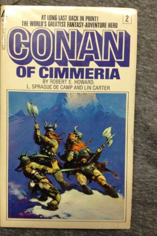 Cover Art for 9780441116720, Conan of Cimmeria (Conan #2) by Robert Howard