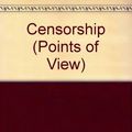 Cover Art for 9780750200035, Censorship (Points of View) by Christian Wolmar