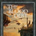 Cover Art for 9781591026945, The Blood Debt by Sean Williams