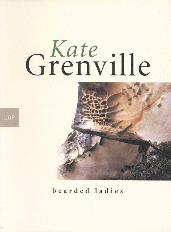 Cover Art for 9780702255229, Bearded Ladies by Kate Grenville