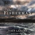 Cover Art for 9781541472242, The Fisherman by John Langan