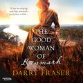Cover Art for 9781460794784, The Good Woman of Renmark by Darry Fraser, Rebecca Macauley