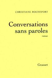 Cover Art for 9782246546818, CONVERSATIONS SANS PAROLES by Christiane Rochefort