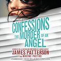 Cover Art for 9781478960010, The Murder of an Angel by James Patterson, Maxine Paetro