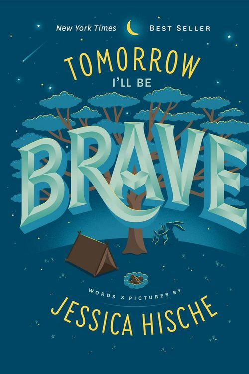 Cover Art for 9781524787028, Tomorrow I’ll Be Brave by Jessica Hische