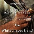 Cover Art for B00R2B2Q2K, The Whitechapel Fiend (Tales from the Shadowhunter Academy 3) by Cassandra Clare, Maureen Johnson