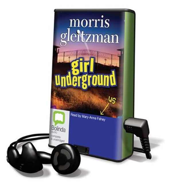 Cover Art for 9781742143828, Girl Underground by Morris Gleitzman