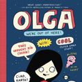 Cover Art for 9780062351296, Olga: We're Out of Here! by Elise Gravel