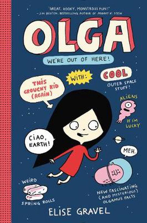 Cover Art for 9780062351296, Olga: We're Out of Here! by Elise Gravel
