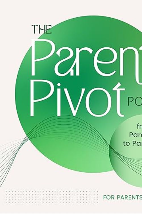 Cover Art for B0BSJYNFY4, The Parent Pivot Podcast by Steve and Julia Cummings