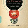 Cover Art for 9780306818615, Decoding the Heavens by Jo Marchant
