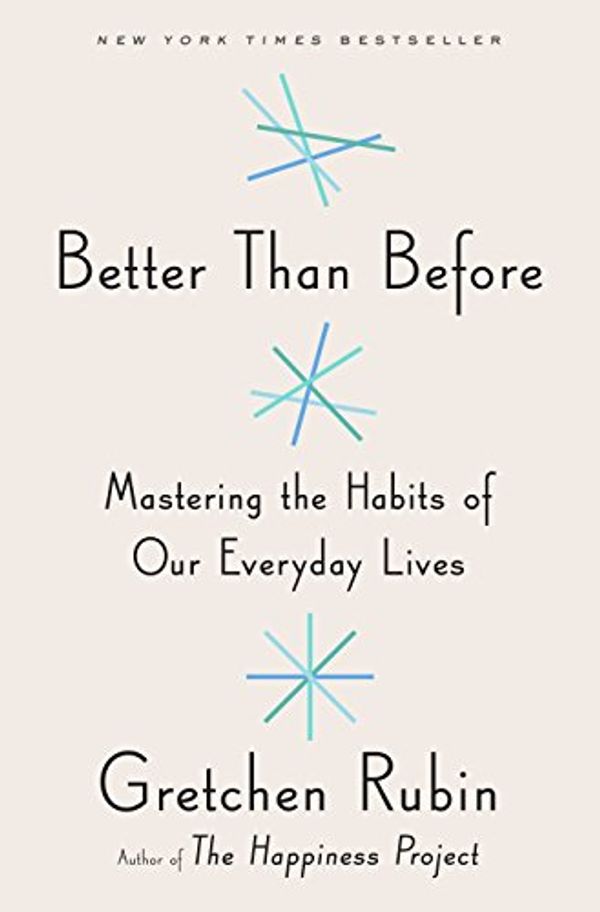 Cover Art for 9781410483560, Better Than Before: Mastering the Habits of Our Everyday Lives (Thorndike Large Print Lifestyles) by Gretchen Rubin