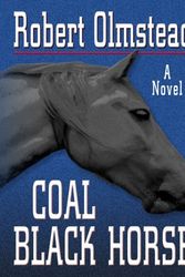 Cover Art for 9780786297337, Coal Black Horse [Large Print] by Robert Olmstead