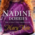 Cover Art for 9781786697530, Mary Kate by Nadine Dorries