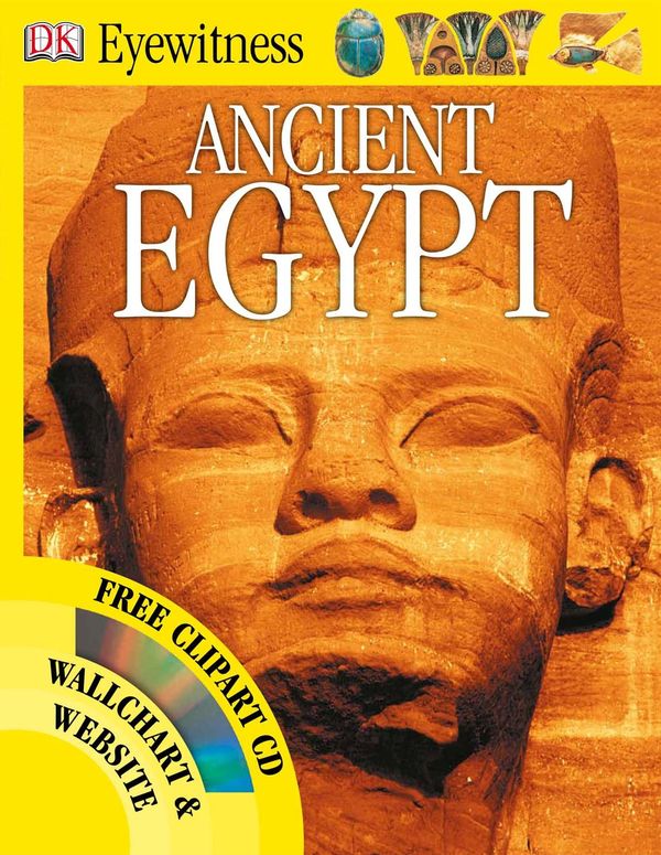 Cover Art for 9781405321532, Ancient Egypt: DK Eyewitness (with Free Clipart CD) by Dorling Kindersley