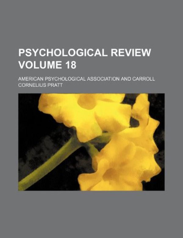Cover Art for 9781152697058, Psychological Review (Volume 6) by American Psych Association