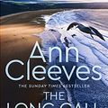 Cover Art for B07NVN9ZJ6, The Long Call (Two Rivers) by Ann Cleeves