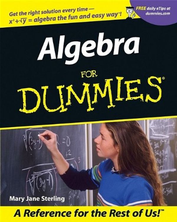 Cover Art for 0785555054066, Algebra for Dummies by Mary Jane Sterling