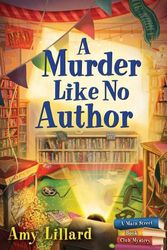 Cover Art for 9781492687832, A Murder Like No Author: 3 by Amy Lillard