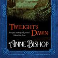 Cover Art for 9780730494843, Twilight's Dawn by Anne Bishop