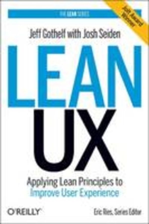 Cover Art for 9781449311650, Lean UX by Jeff Gothelf