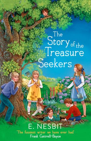 Cover Art for 9780349009537, The Story of the Treasure Seekers by E. Nesbit