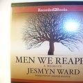 Cover Art for 9781490609997, Men We Reaped by Jesmyn Ward