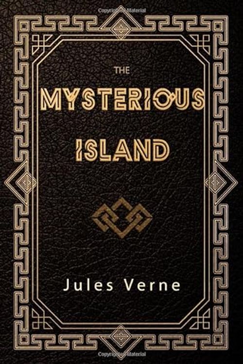 Cover Art for 9781704102368, The Mysterious Island by Jules Verne