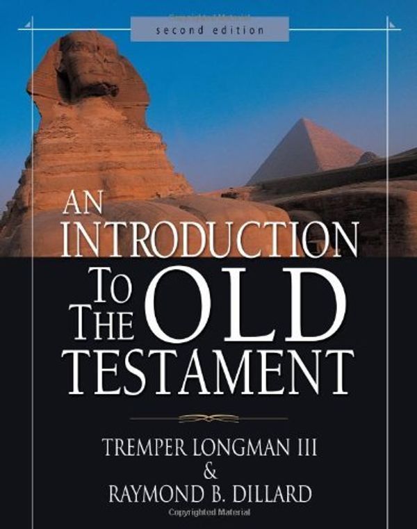 Cover Art for B004GYBEBU, An Introduction to the Old Testament: Second Edition by Tremper Longman III Raymond B. Dillard(2006-12-03) by Tremper Longman Raymond B. Dillard, III