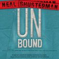 Cover Art for 9798200341054, UnBound: Stories from the Unwind World (The Unwind Dystology Series): 5 by Neal Shusterman