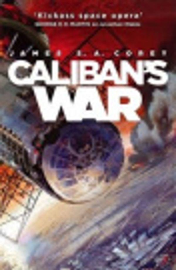 Cover Art for 9781306764773, Caliban's War by James S A Corey