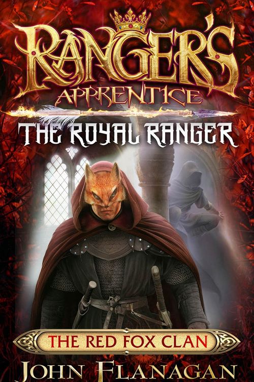 Cover Art for 9780143785903, Ranger's Apprentice The Royal Ranger 2: The Red Fox Clan by John Flanagan