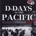 Cover Art for 9781470813987, D-Days in the Pacific by Donald L. Miller