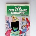 Cover Art for 9782010150890, Alice chez le grand couturier (Bibliothèque verte) by Caroline Quine