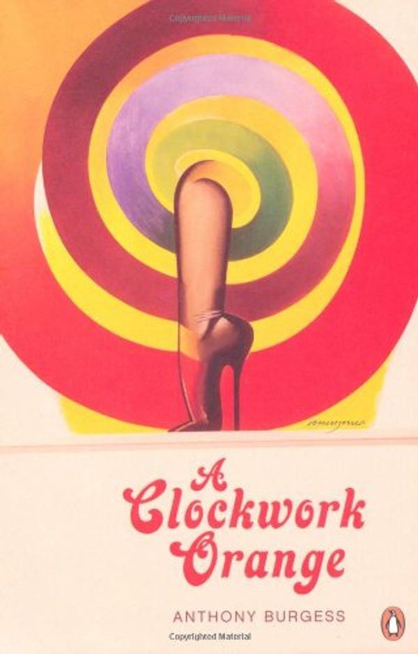 Cover Art for 9780141192369, A Clockwork Orange by Anthony Burgess