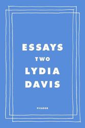 Cover Art for 9781250858825, Essays Two by Lydia Davis