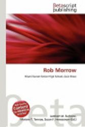 Cover Art for 9786132128850, Rob Morrow by Lambert M Surhone, Miriam T Timpledon, Susan F. Marseken