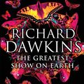 Cover Art for 9780552775243, The Greatest Show on Earth: The Evidence for Evolution by Richard Dawkins