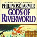 Cover Art for 9780932096241, Gods of Riverworld by Philip José Farmer