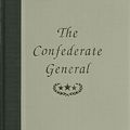 Cover Art for 9780918678676, The Confederate General by William C. Davis, Julie Hoffman