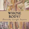 Cover Art for 9781543150049, Whose Body? by Dorothy Leigh Sayers