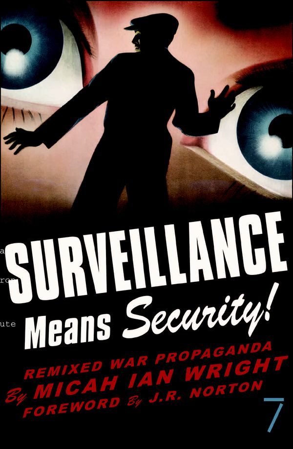 Cover Art for 9781583227411, Surveillance Means Security by Micah Ian Wright