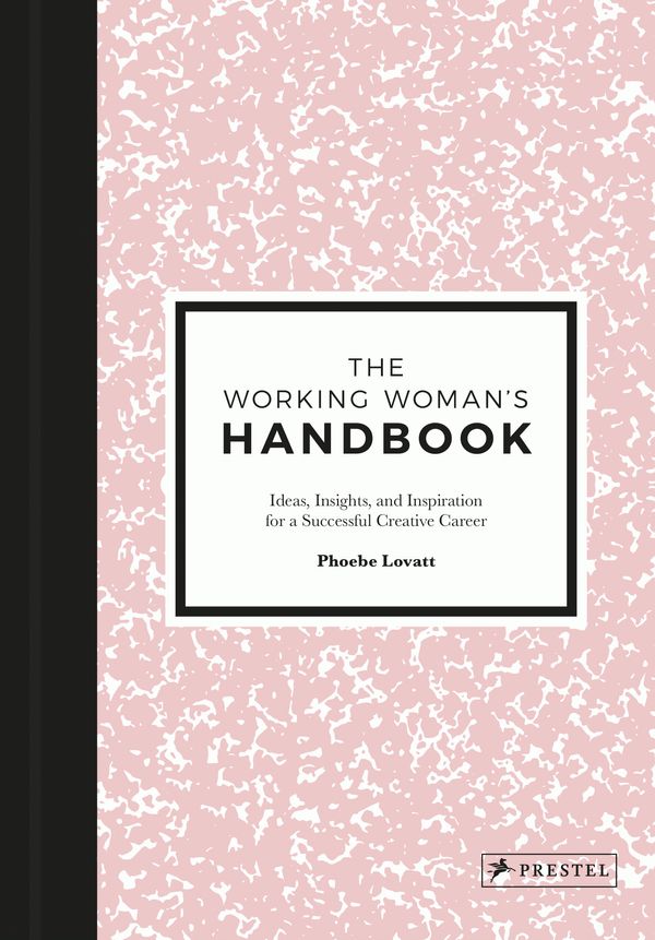 Cover Art for 9783791383149, The Working Woman's Handbook by Phoebe Lovatt
